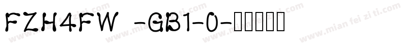 FZH4FW -GB1-0字体转换